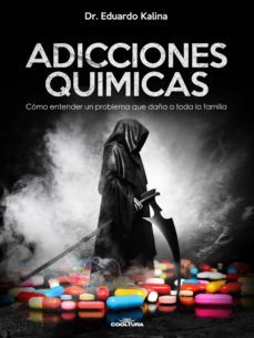 adicciones quimicas (ebook)-dr. eduardo kalina-9789877440942