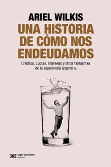 una historia de como nos endeudamos (ebook)-9789878013442