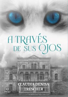 a través de sus ojos (ebook)-claudia trescher-9789878174242