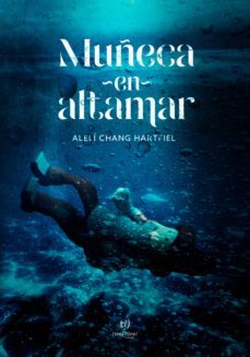 muñeca en altamar (ebook)-aleli changana hartfiel-9789878178042