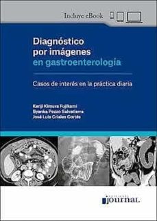diagnostico por imagenes en gastroenterologia (incluye ebook)-kenji kimura fujikami-byanka pozzo salvatierra-jose luis criales cortes-9789878452142