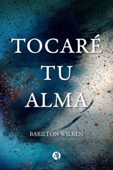 tocare tu alma (ebook)-barilton wilren-9789878772042
