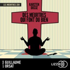 les meurtres zen - tome 1 : des meurtres qui font du bien (audiolibro)-karsten dusse-9791036626142