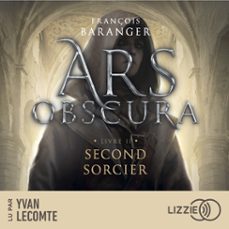 ars obscura t.2 : second sorcier (audiolibro)-françois baranger-9791036631542