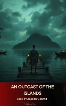 an outcast of the islands (ebook)-joseph conrad-9791070054642