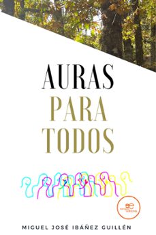 auras para todos-miguel jose ibañez guillen-9791220130042