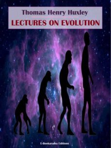 lectures on evolution (ebook)-thomas henry huxley-9791220209342