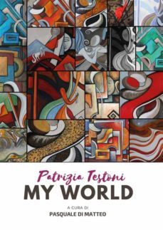 patrizia testoni, my world (ebook)-9791221423242