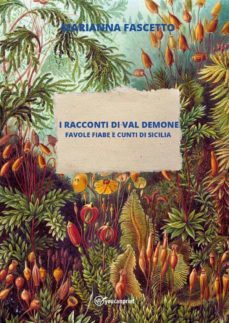 i racconti di val demone (favole fiabe e cunti di sicilia) (ebook)-marianna fascetto-9791221456042