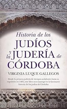historia de los judíos y la judería de córdoba-virginia luque gallegos-9791370203542