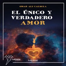 el unico y verdadero amor (audiolibro)-omar ali caldera-9791370540142