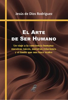 el arte de ser humano-jesus de dios rodriguez-9791370600242