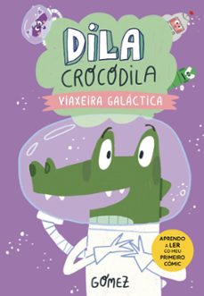drila cocodrila 4: viaxeira galactica-ana gomez hernandez-9791387501242