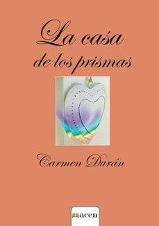 la casa de los prismas-carmen duran-9791387514242