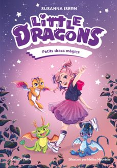 little dragons 1. petits dracs magics-susanna isern-9791387519742