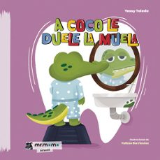 a coco le duele la muela-yessy toledo-9791387523442