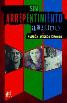 sin arrepentimiento alguno-julian zapico alonso-9791387612542