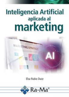 inteligencia artificial aplicada al marketing. curso practico (ebook)-elsa rubio-9791387642242