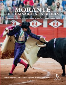 morante, del calvario a la gloria-diego sanchez de la cruz-javier romero jordano-9791387649142