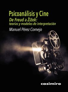 psicoanalisis y cine: de freud a zizek-manuel perez cornejo-9791387675042