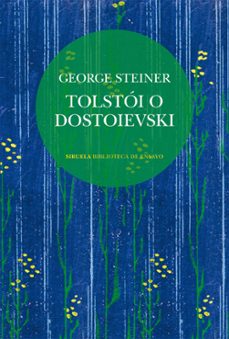 tolstoi o dostoievski (ebook)-george steiner-9791387688042