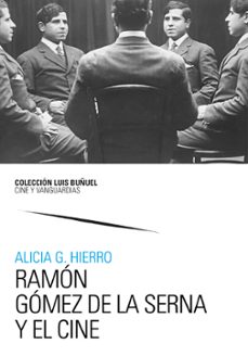 ramón gómez de la serna y el cine-alicia grueso hierro-9791387705442