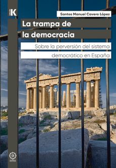 la trampa de la democracia-santos manuel cavero lopez-9791387721442