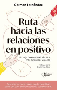 ruta hacia las relaciones en positivo (ebook)-carmen fernandez-9791387813642