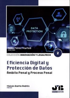 eficiencia digital y proteccion de datos. ambito y proceso penal-rosa perez martell-9791387828042