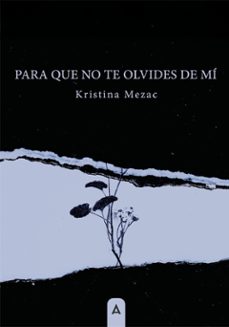 para que no te olvides de mi-kristina mezac-9791388058042