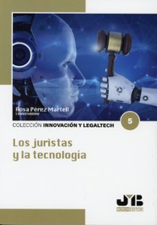 juristas y la tecnología-rosa perez martell-9791388084942