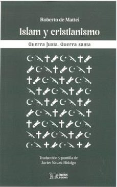 islam y cristianismo.-roberto de mattei-9791388176142