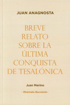 breve relato sobre la ultima conquista de tersalonica-juan anagnosta-9791399020342
