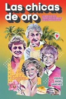 las chicas de oro (ebook)-pedro angel sanchez-9791399057942