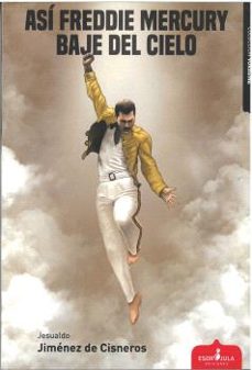 asi freddie mercury baje del cielo-jesualdo jimenez de cisneros-9791399106442