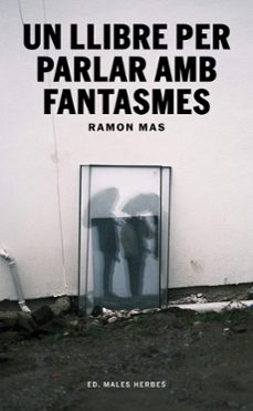 un llibre per parlar amb fantasmes-ramon mas-9791399156942