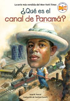 ¿que es el canal de panama? (what is the panama canal? spanish edition) (ebook)-janet b. pascal-9798217052042
