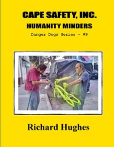 cape safety, inc. humanity minders (ebook)-richard hughes-9798223064442
