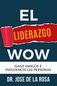 el liderazgo wow (ebook)-jose de la rosa-9798223761242