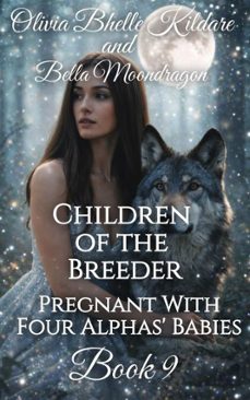 children of the breeder (ebook)-olivia bhelle kildare-bella moondragon-9798224081042