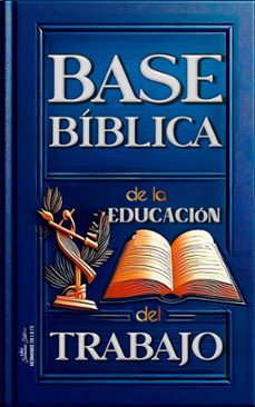 base biblica de la educacion del trabajo (ebook)-sermones bíblicos-9798224372942