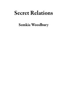 secret relations (ebook)-semkia woodbury-9798224815142