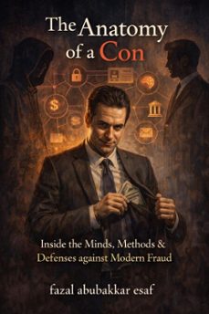 the anatomy of a con (ebook)-fazal abubakkar esaf-9798231890842