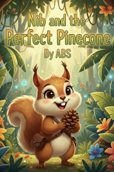 nib and the perfect pinecone (ebook)-atif bashir shaikh-9798232664442