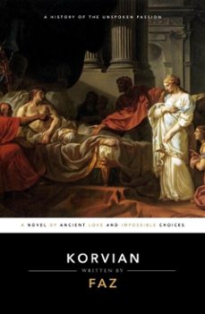 korvian: a novel of ancient love and impossible choices (ebook)-9798233046742