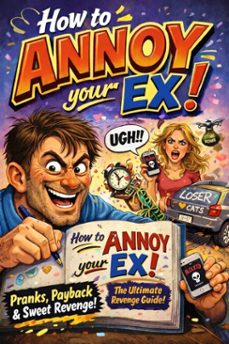 how to annoy your ex-asphalt cowboy-9798233633942