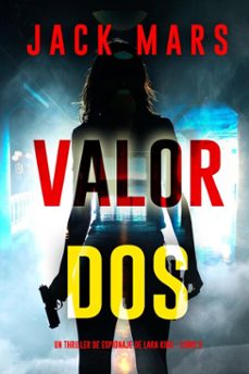 valor dos (un thriller de espionaje de lara king - libro 2) (ebook)-jack mars-9798341516342
