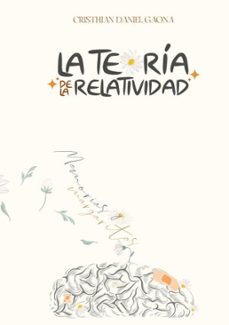 la teoría de la relatividad: memorias & margaritas-cristhian daniel gaona-9798388798442
