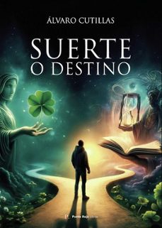 suerte o destino-alvaro cutillas-9799238576142