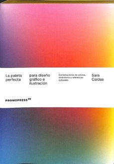 la paleta perfecta para diseño gráfico e ilustración combinaciones de colores, simbolismo y referencias culturales-sara caldas-mkt0007834842